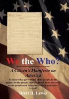 We the Who?: A Citizen's Manifesto on America