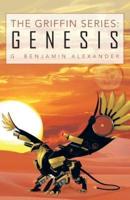 The Griffin Series: Genesis