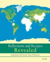 Reflections and Recipes Revealed: Experience the Taste of Sweet Success