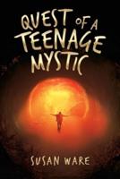 Quest of a Teenage Mystic