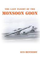 Last Flight of the Monsoon Goon