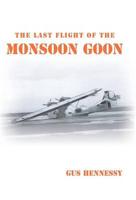 Last Flight of the Monsoon Goon