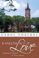 Random Act of Love: A Painted Church of Texas Novel