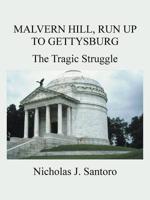 Malvern Hill, Run Up to Gettysburg
