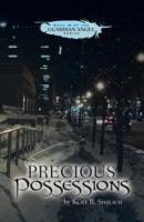 Precious Possessions: Book III of the Guardian Angel Series