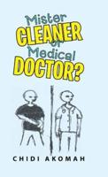Mister Cleaner or Medical Doctor?