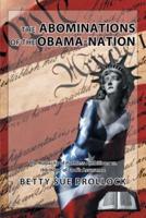 The Abominations of the Obama-Nation: The Audacity of Ruthless Ambitions vs. the Hope of God's Assurance