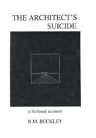 The Architect's Suicide: A Fictional Account
