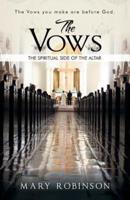 The Vows: The Spiritual Side of the Altar