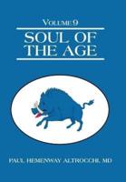 Soul of the Age: Volume 9