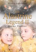 The Alastrine Legend II: Stormy Troubles