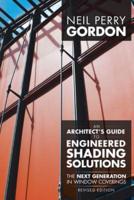 An Architect's Guide to Engineered Shading Solutions: The Next Generation in Window Coverings