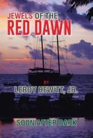 JEWELS OF THE RED DAWN: SOON AFTER DARK