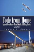 Code from Home: Launch Your Home-Based Medical Billing Service