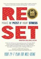 RESET: Make the Most of Your Stress: Your 24-7 Plan for Well-Being