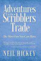 Adventures in the Scribblers Trade: The Most Fun You Can Have