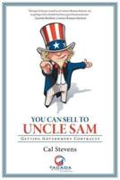 You Can Sell to Uncle Sam: Getting Government Contracts