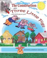 The Construction of the Three Little Pigs and Which Pig Are You?