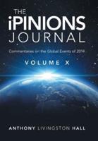 The iPINIONS Journal: Commentaries on the Global Events of 2014-Volume X