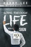 Going through Life with a "Kick Me" Sign: The Story of an Urban Educator