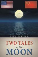 Two Tales of the Moon