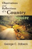 Observations and Reflections of a Country Squire