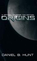 Origins: A Dryden Universe Collection