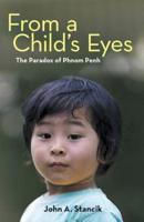 From a Child's Eyes: The Paradox of Phnom Penh