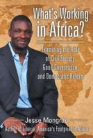 What's Working in Africa?: Examining the Role of Civil Society, Good Governance, and Democratic Reform