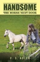 Handsome: The Horse Next Door