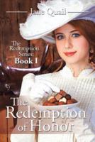 The Redemption of Honor: The Redemption Series: Book I