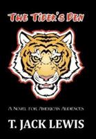 The Tiger's Den: A Novel for American Audiences