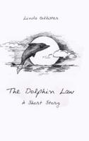 The Dolphin Law: A Short Story