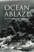 Ocean Ablaze: War Reaches the Outer Banks
