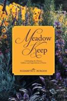 Meadow Keep: Celebrating the History, Folklore and Superstitions of Herbs