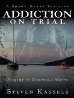 Addiction on Trial