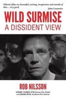 Wild Surmise: A Dissident View