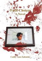 Fatal Choices