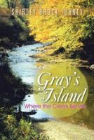 Gray's Island: Where the Creek Bends