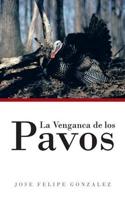 La Venganca De Los Pavos