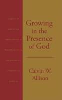Growing in the Presence of God