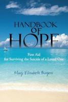 Handbook of Hope: First Aid for Surviving the Suicide of a Loved One