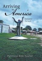 Arriving in America: Destination the South