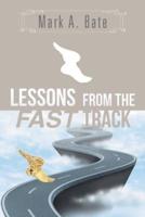 Lessons from the Fast Track: 7 Lessons for Navigating Your Career