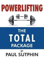 Powerlifting: The Total Package