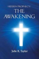 Hidden Prophecy: The Awakening