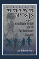 Union Ghosts of Mountsville Hollow: And the Four Confederate Banshees