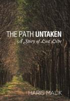 The Path Untaken: A Story of Lost Love