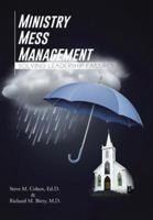 Ministry Mess Management: Solving Leadership Failures