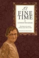 A Fine Time: The Diary of a Naive Sixteen Year Old in 1926